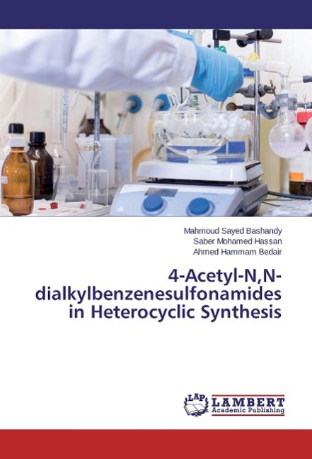 4-Acetyl-N,N-dialkylbenzenesulfonamides in Heterocyclic Synthesis