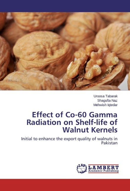 Effect of Co-60 Gamma Radiation on Shelf-life of Walnut Kernels