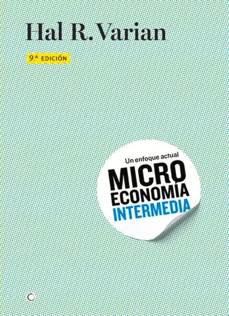 Microeconomía Intermedia, 9th Ed.