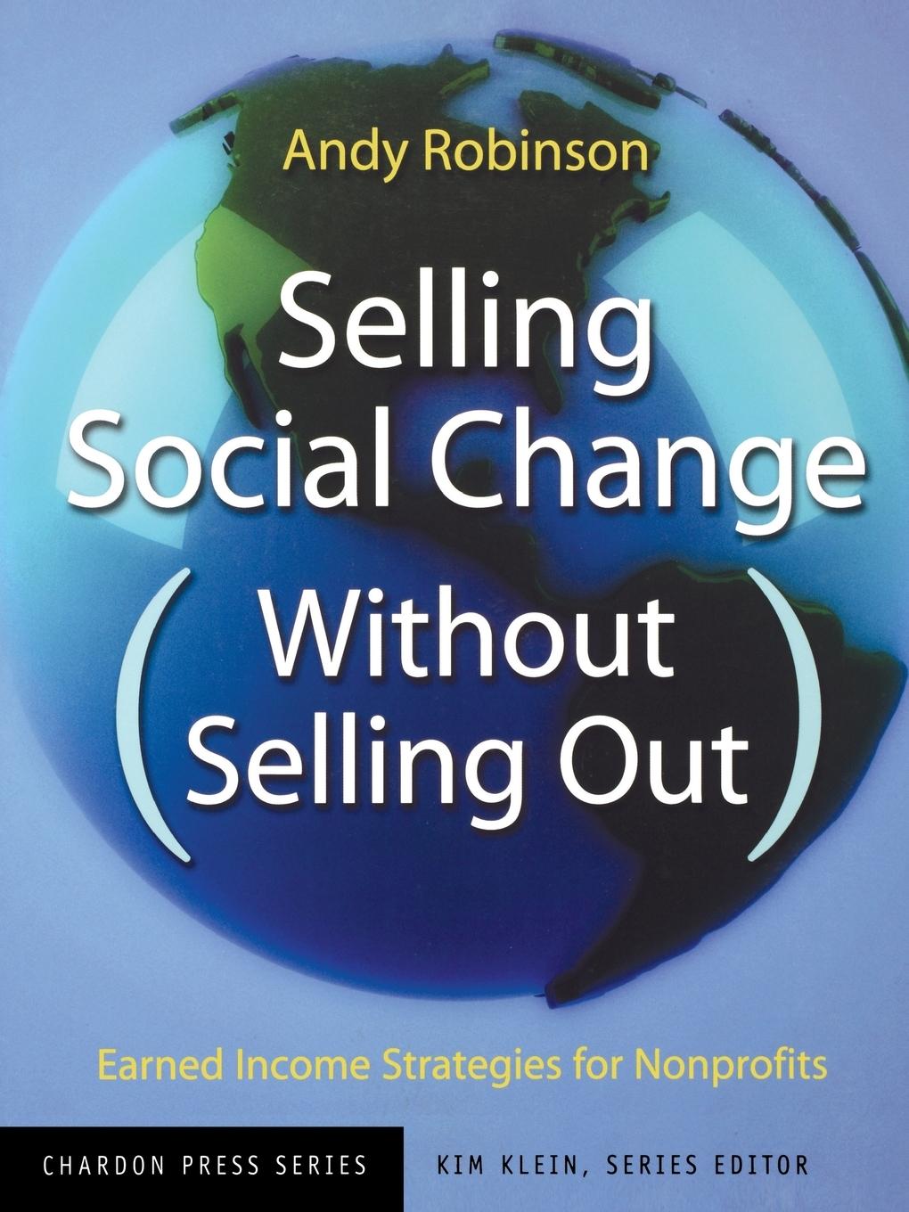 Selling Social Change Without Selling Out