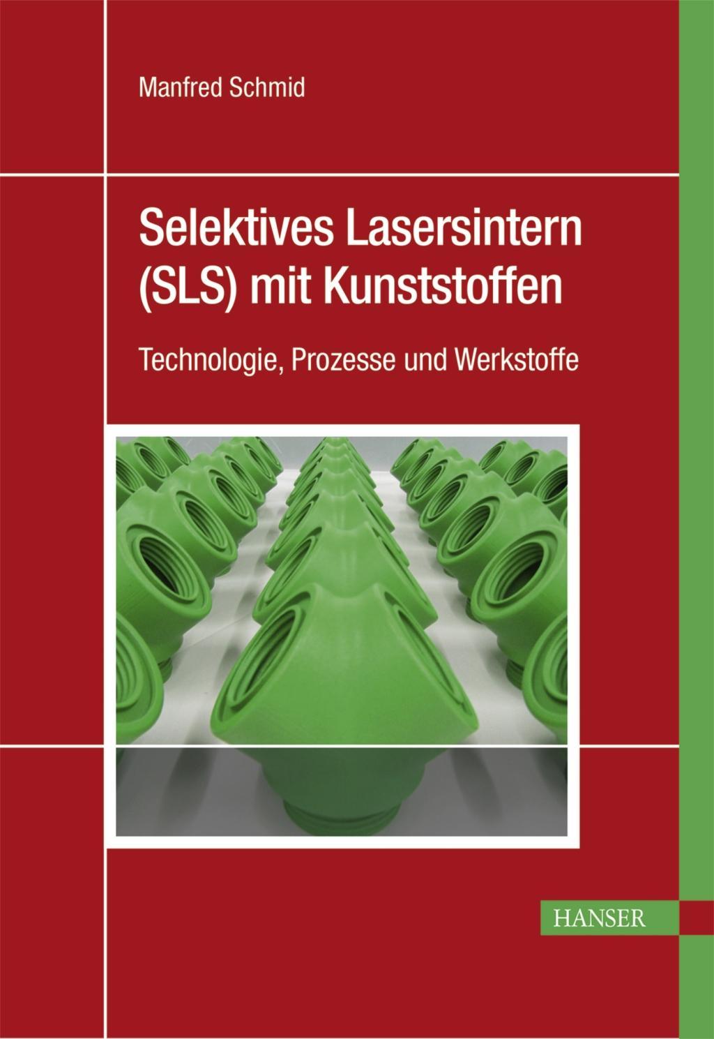 Selektives Lasersintern (SLS) mit Kunststoffen