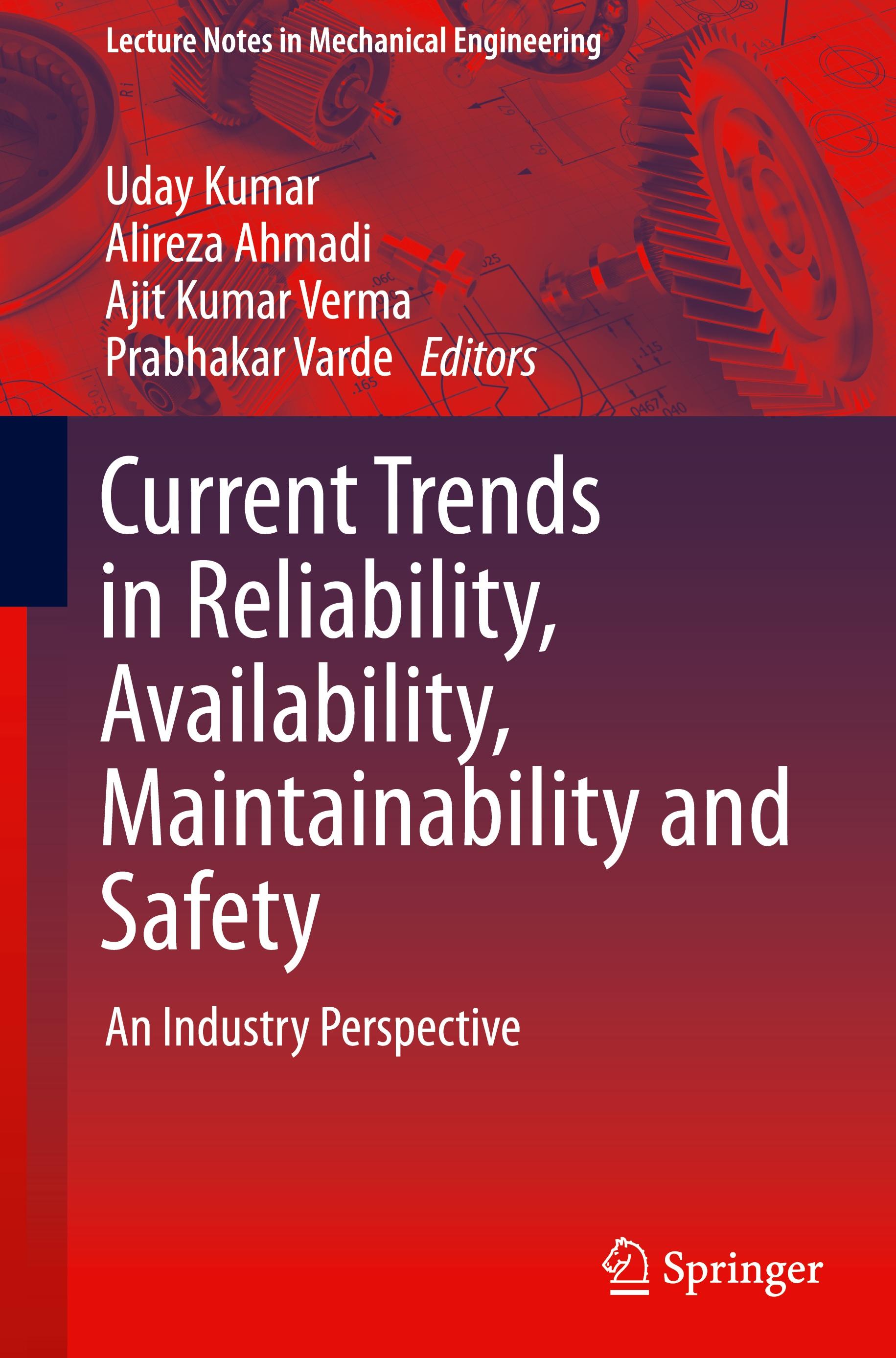 Current Trends in Reliability, Availability, Maintainability and Safety