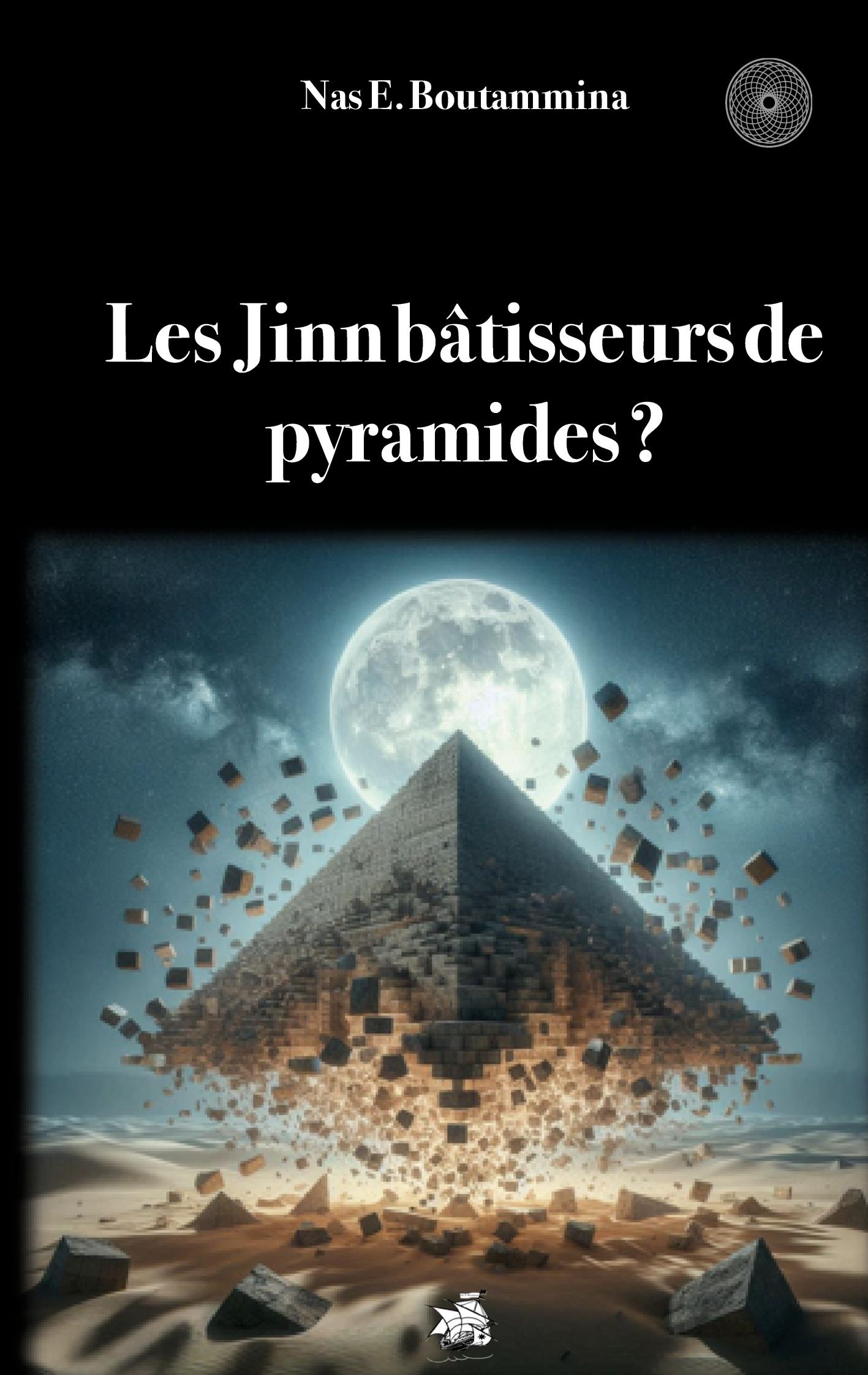 Les Jinn bâtisseurs de pyramides...?