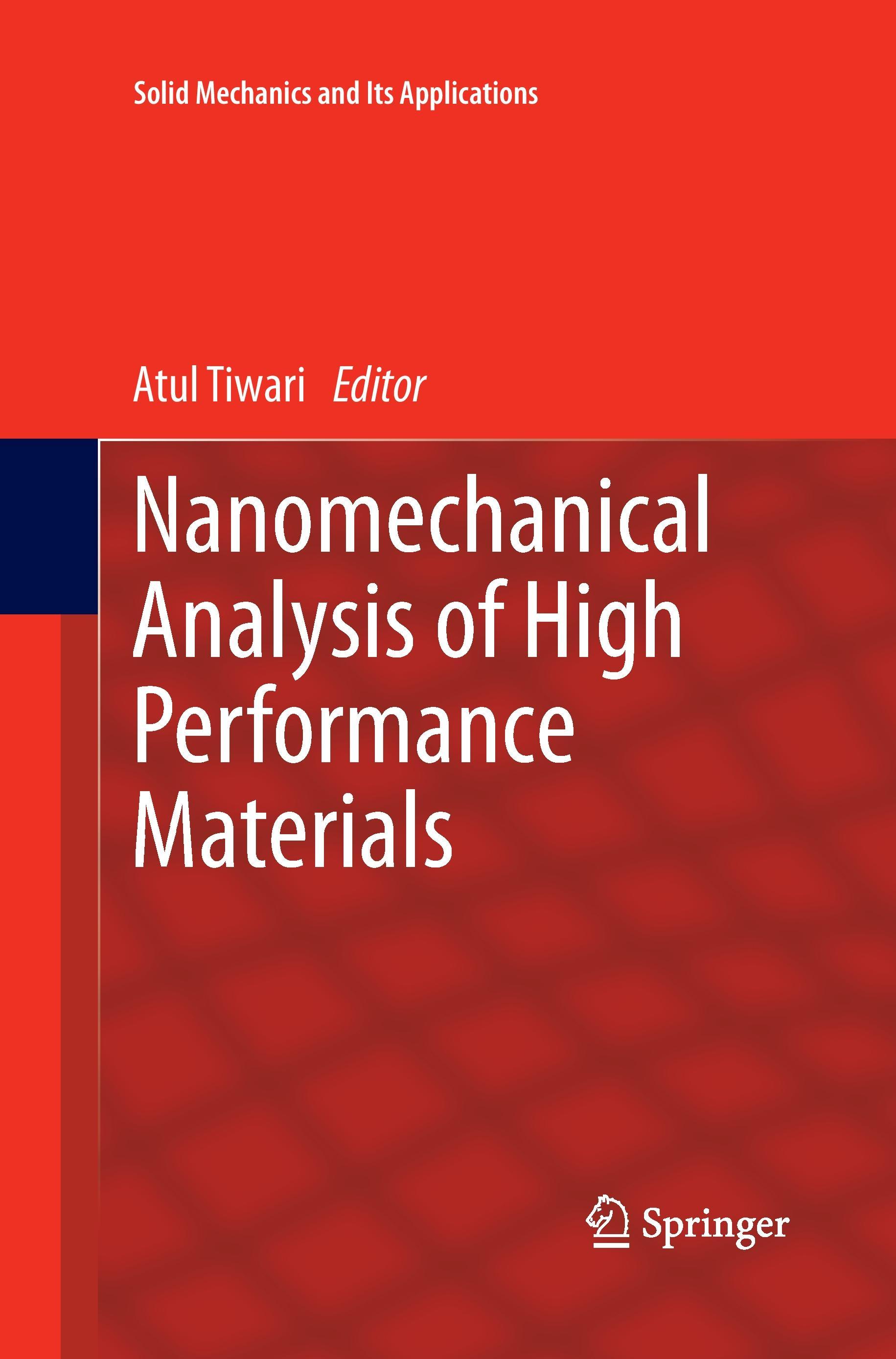 Nanomechanical Analysis of High Performance Materials