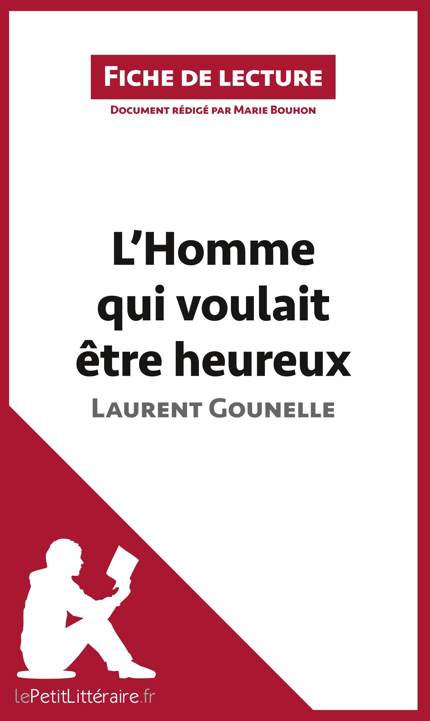 L'Homme qui voulait être heureux de Laurent Gounelle