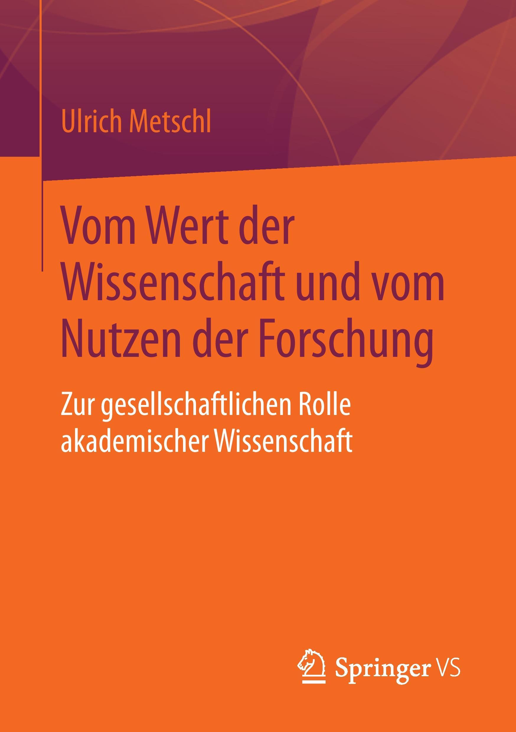 Vom Wert der Wissenschaft und vom Nutzen der Forschung