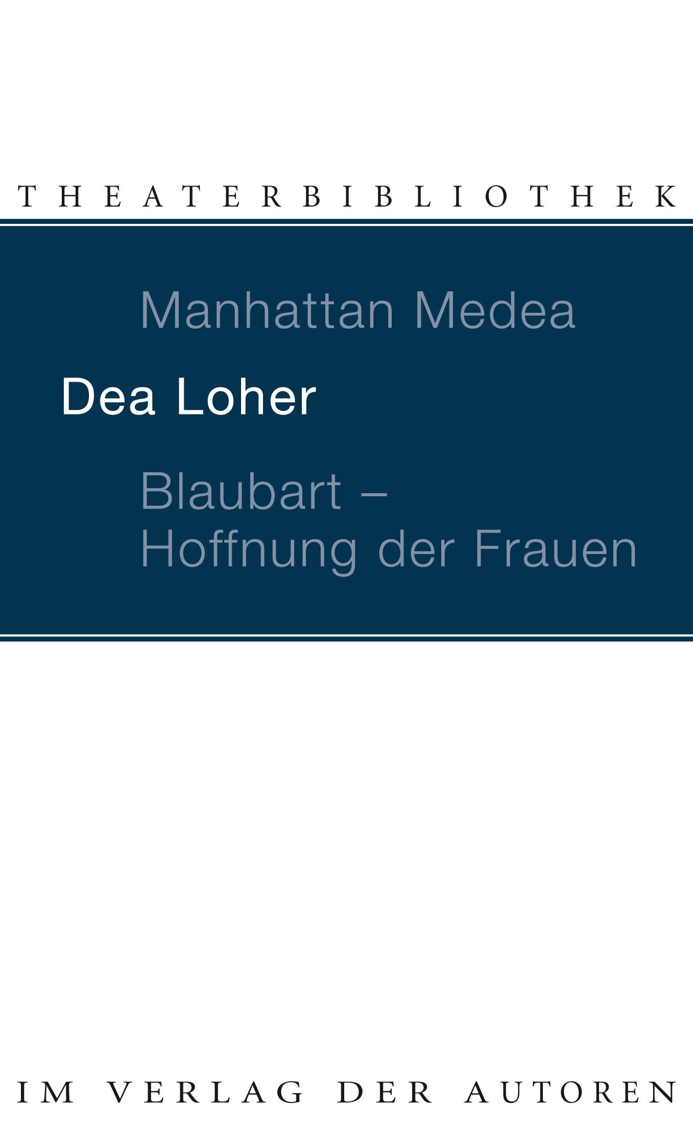 Manhattan Medea / Blaubart, Hoffnung der Frauen