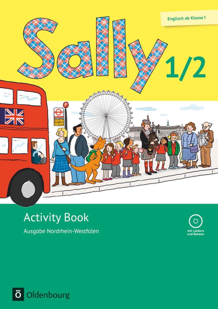 Sally 1. und 2. Schuljahr. Activity Book mit CD. Ausgabe Nordrhein-Westfalen (Neubearbeitung) - Englisch ab Klasse 1