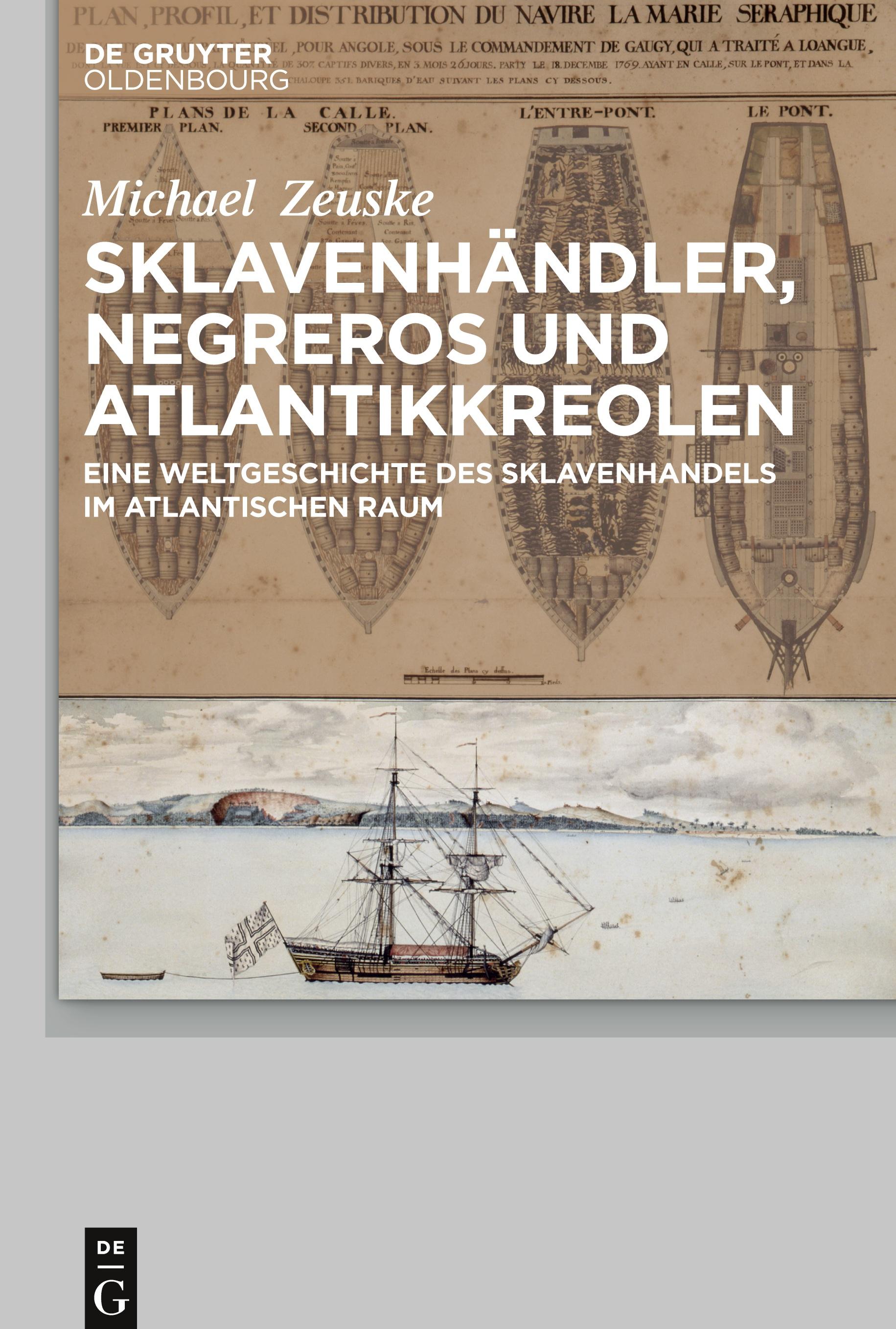 Sklavenhändler, Negreros und Atlantikkreolen