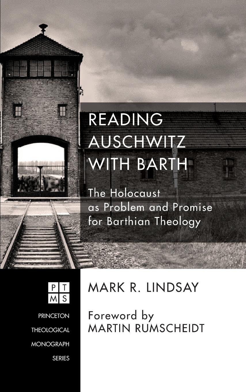 Reading Auschwitz with Barth