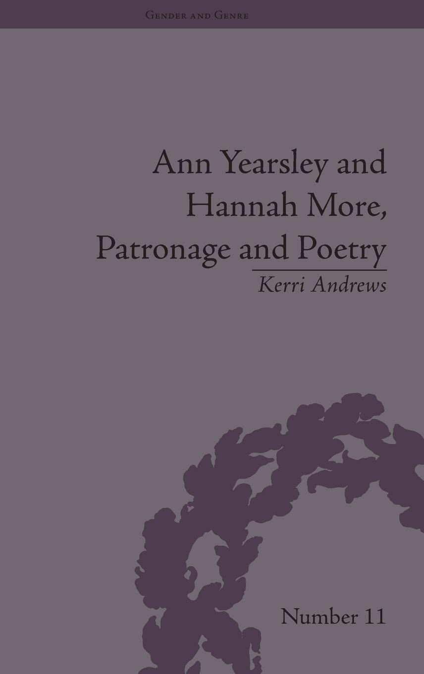 Ann Yearsley and Hannah More, Patronage and Poetry