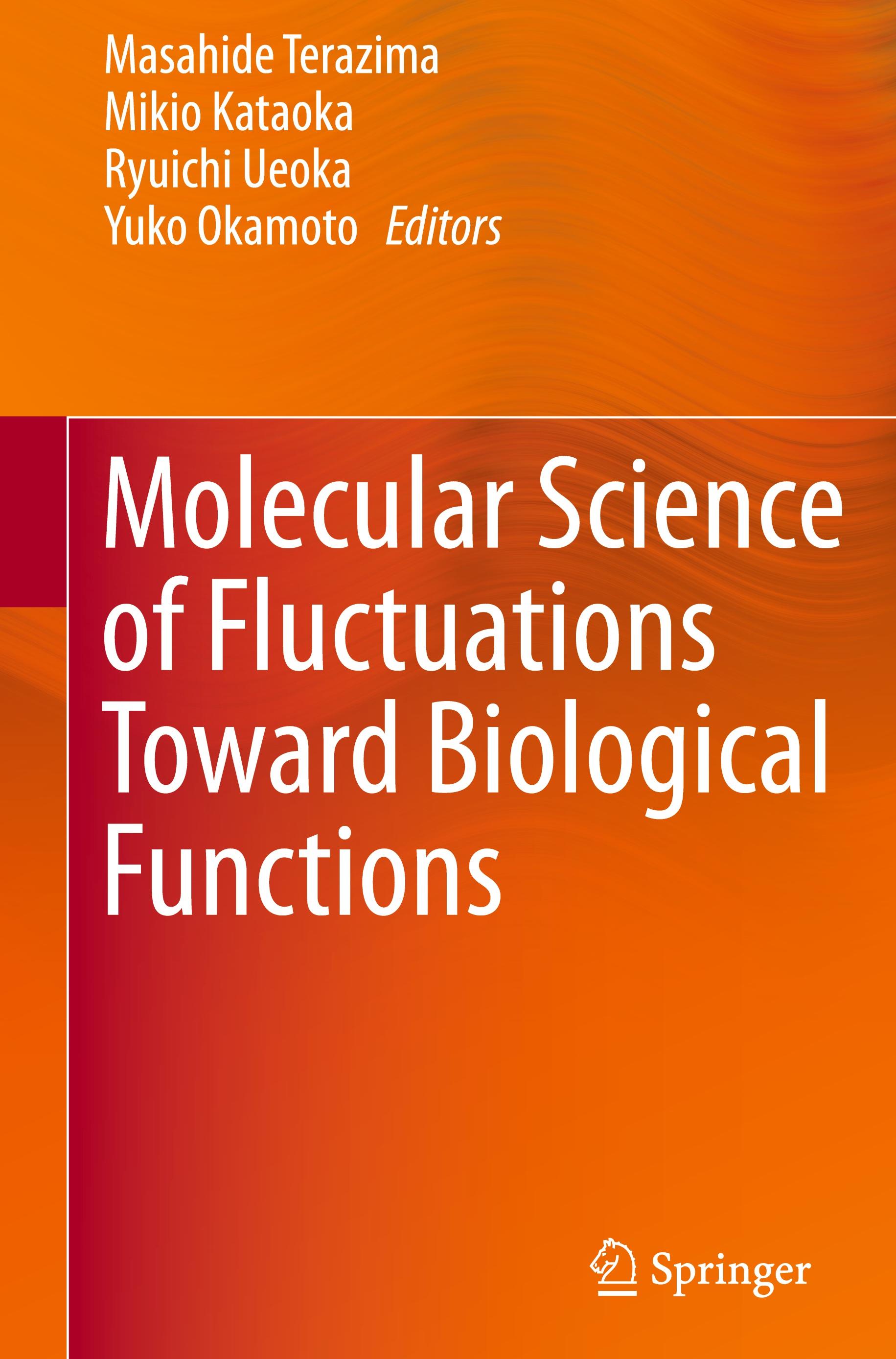 Molecular Science of Fluctuations Toward Biological Functions