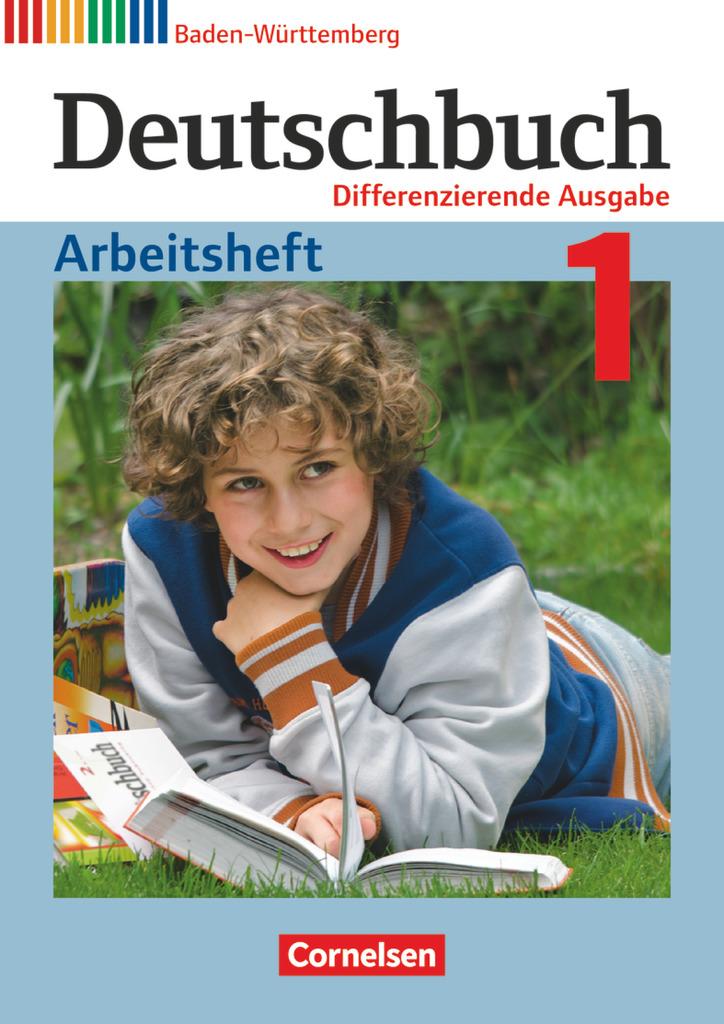 Deutschbuch Band 1: 5. Schuljahr zum Bildungsplan 2016. Realschule Baden-Württemberg - Arbeitsheft mit Lösungen