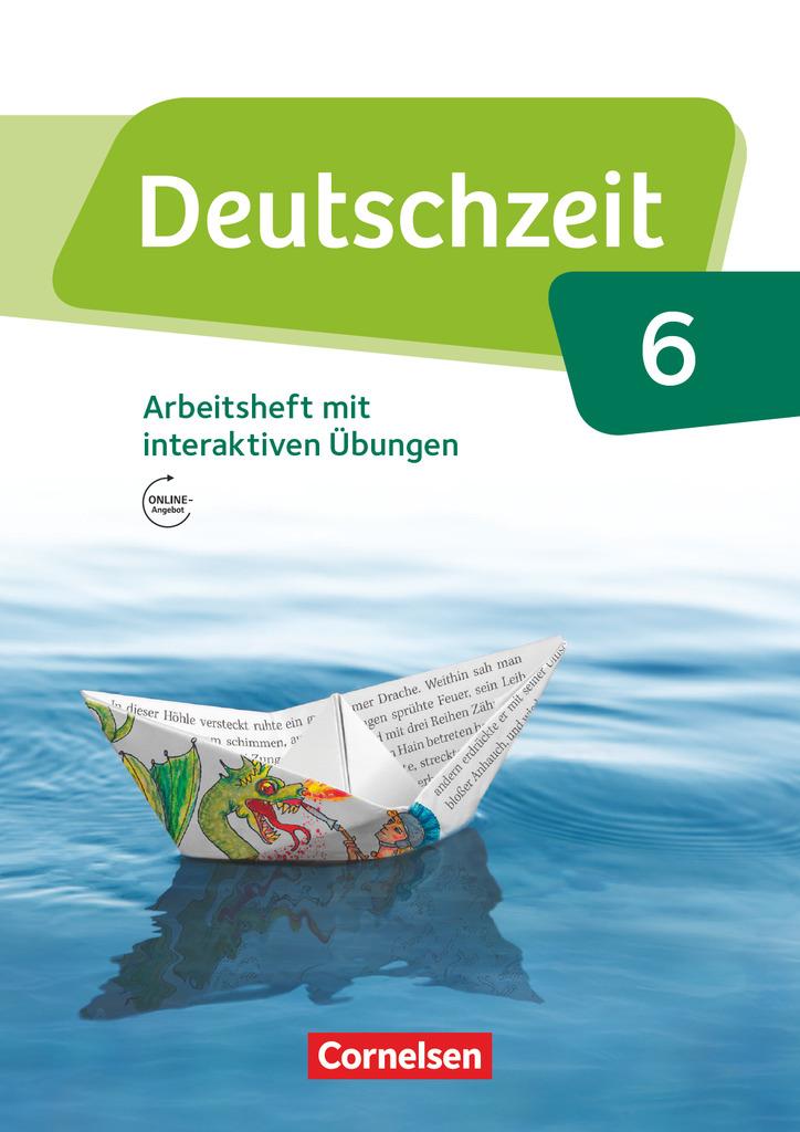 Deutschzeit 6. Schuljahr - Allgemeine Ausgabe - Arbeitsheft mit Lösungen und interaktiven Übungen auf scook.de