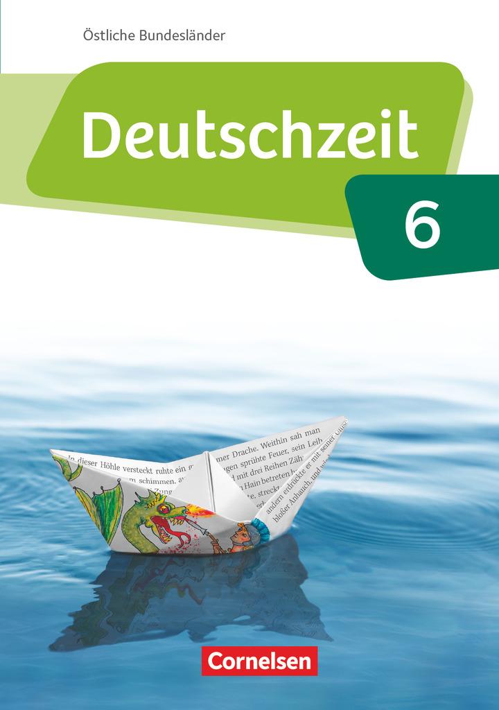 Deutschzeit 6. Schuljahr - Östliche Bundesländer und Berlin - Schülerbuch