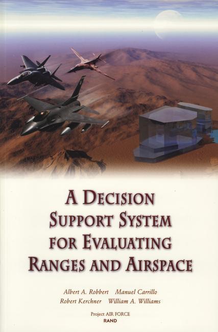 A Decision Support System for Evaluating Ranges and Airspace