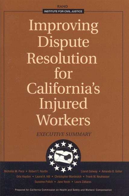 Improving Dispute Resolution for California's Injured Workers