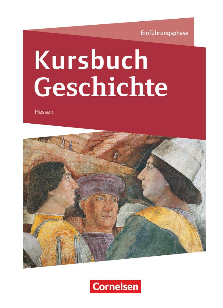 Kursbuch Geschichte. Einführungsphase - Von der Antike bis zur Französischen Revolution - Hessen