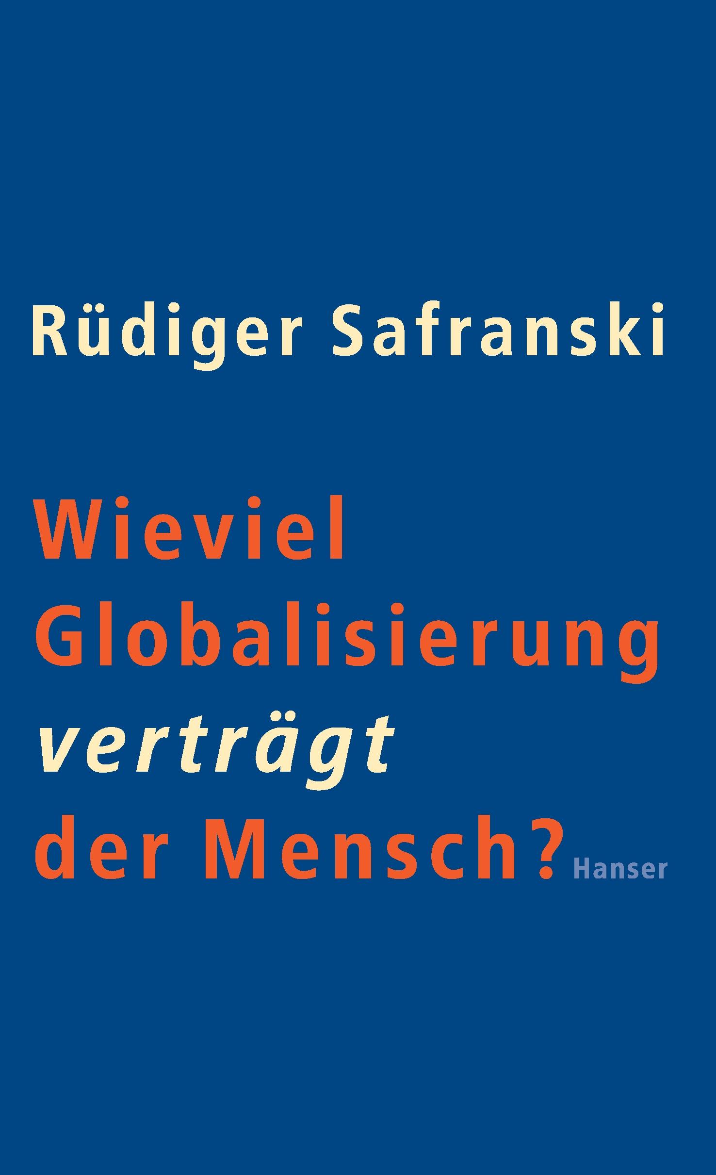 Wieviel Globalisierung verträgt der Mensch?