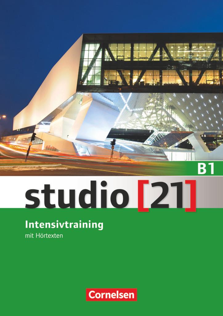 studio [21] - Grundstufe B1: Gesamtband - Intensivtraining mit Hörtexten