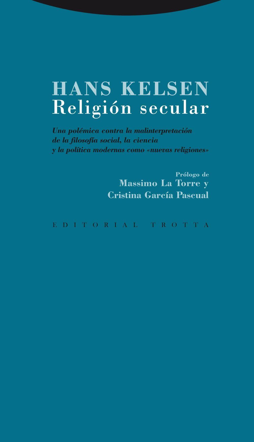 Religión secular : una polémica contra la malinterpretación de la filosofía social, la ciencia y la política modernas como "nuevas religiones"