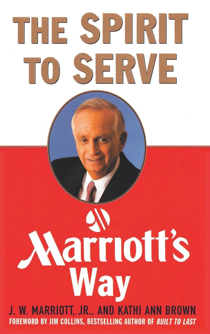 The Spirit to Serve Marriott's Way