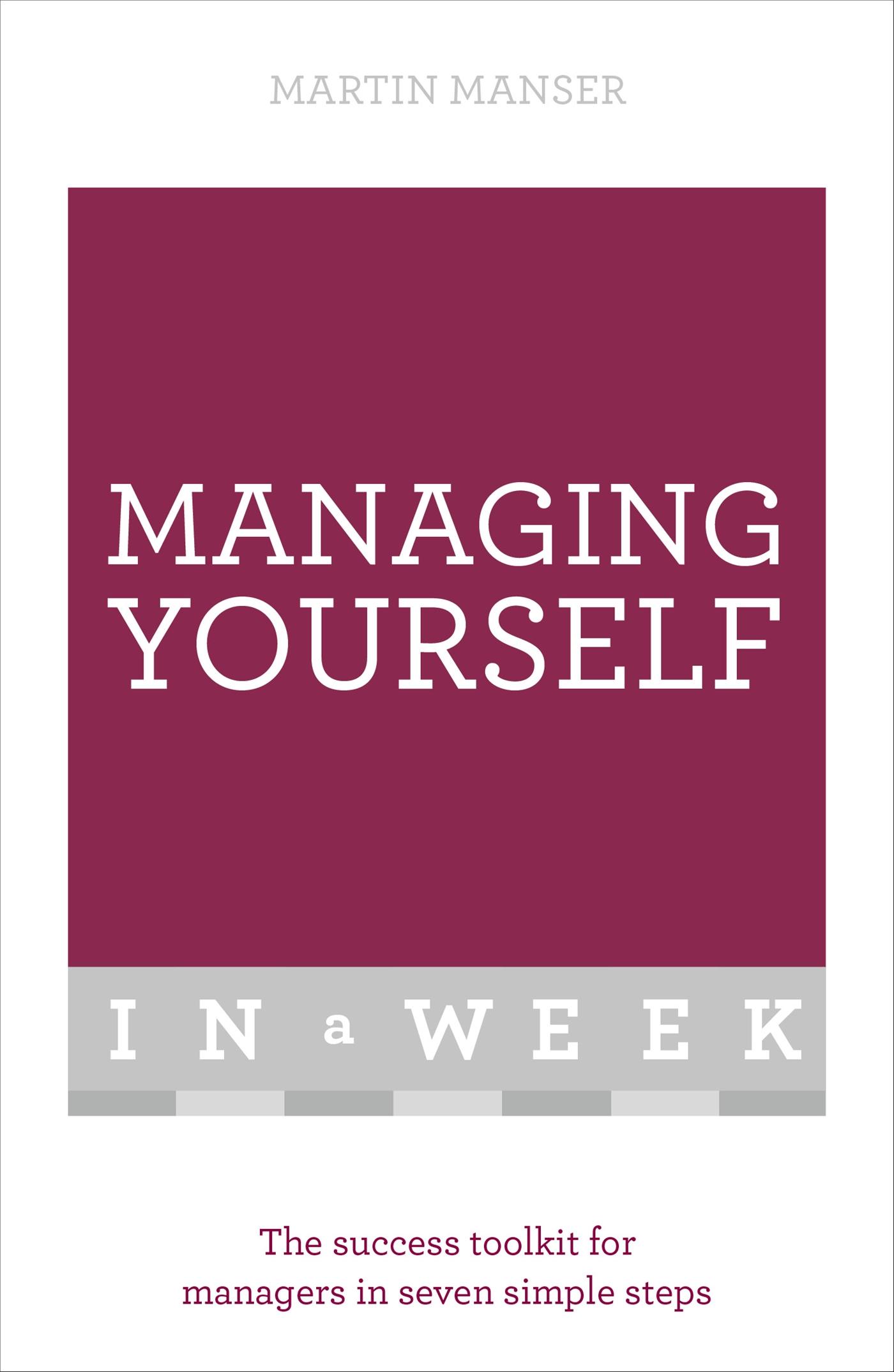 Managing Yourself in a Week