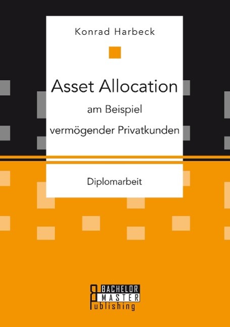 Asset Allocation am Beispiel vermögender Privatkunden