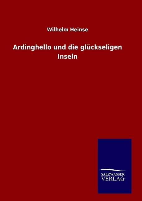 Ardinghello und die glückseligen Inseln