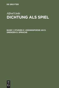 Studien z. Unsinnspoesie an d. Grenzen d. Sprache