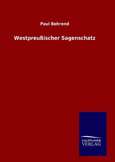 Westpreußischer Sagenschatz