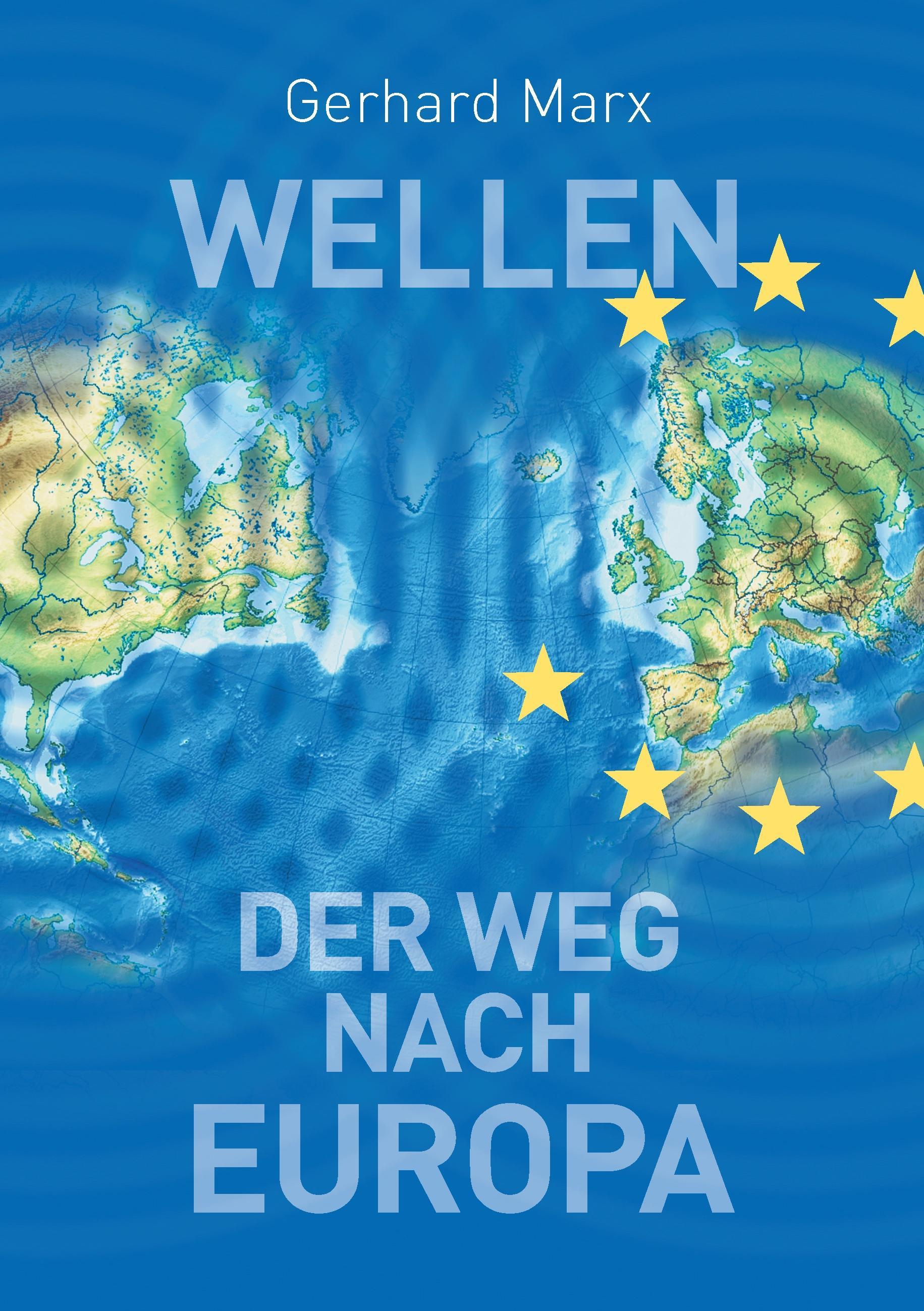 Wellen - der Weg nach Europa