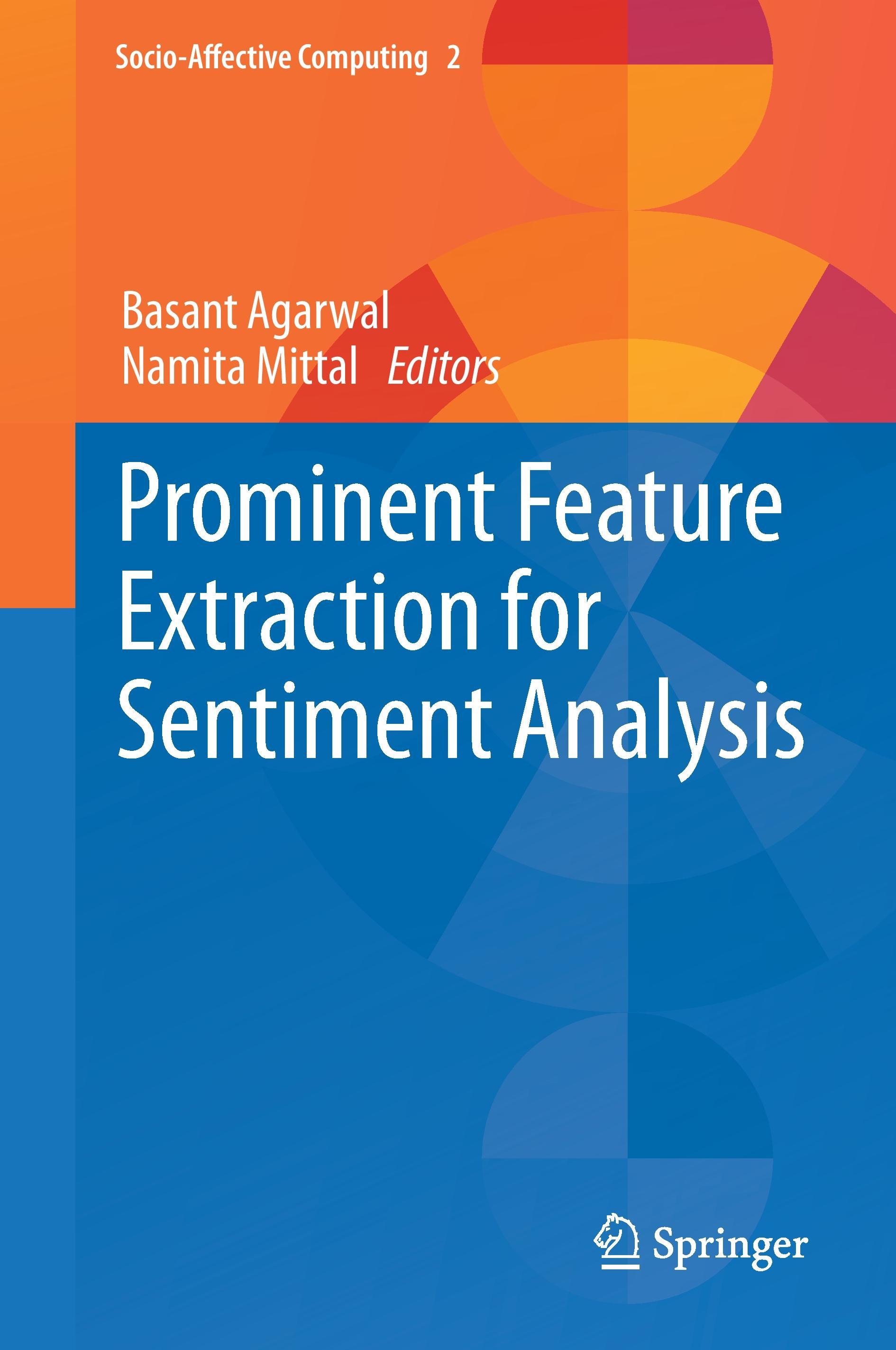 Prominent Feature Extraction for Sentiment Analysis