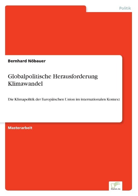 Globalpolitische Herausforderung Klimawandel