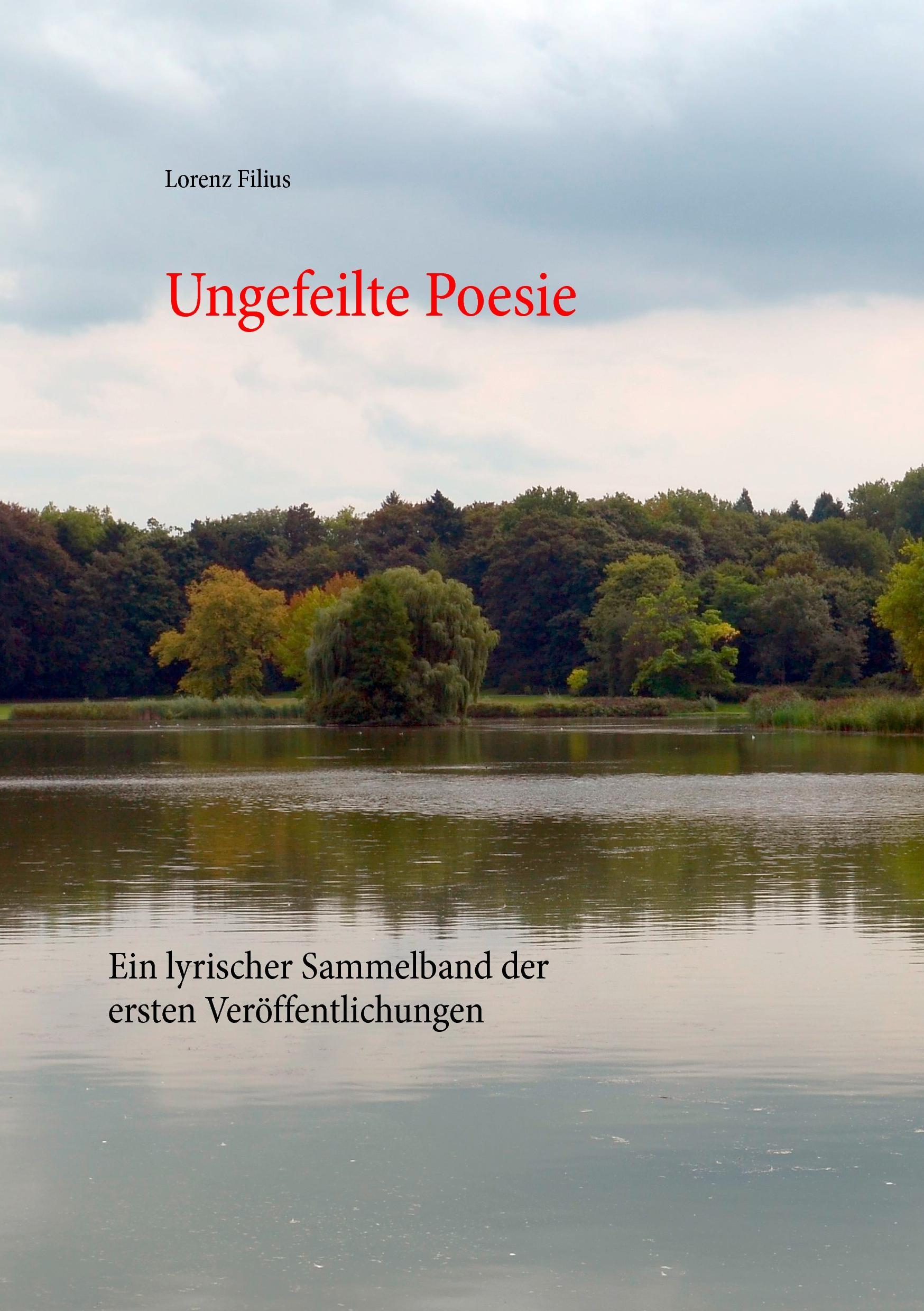 Ungefeilte Poesie