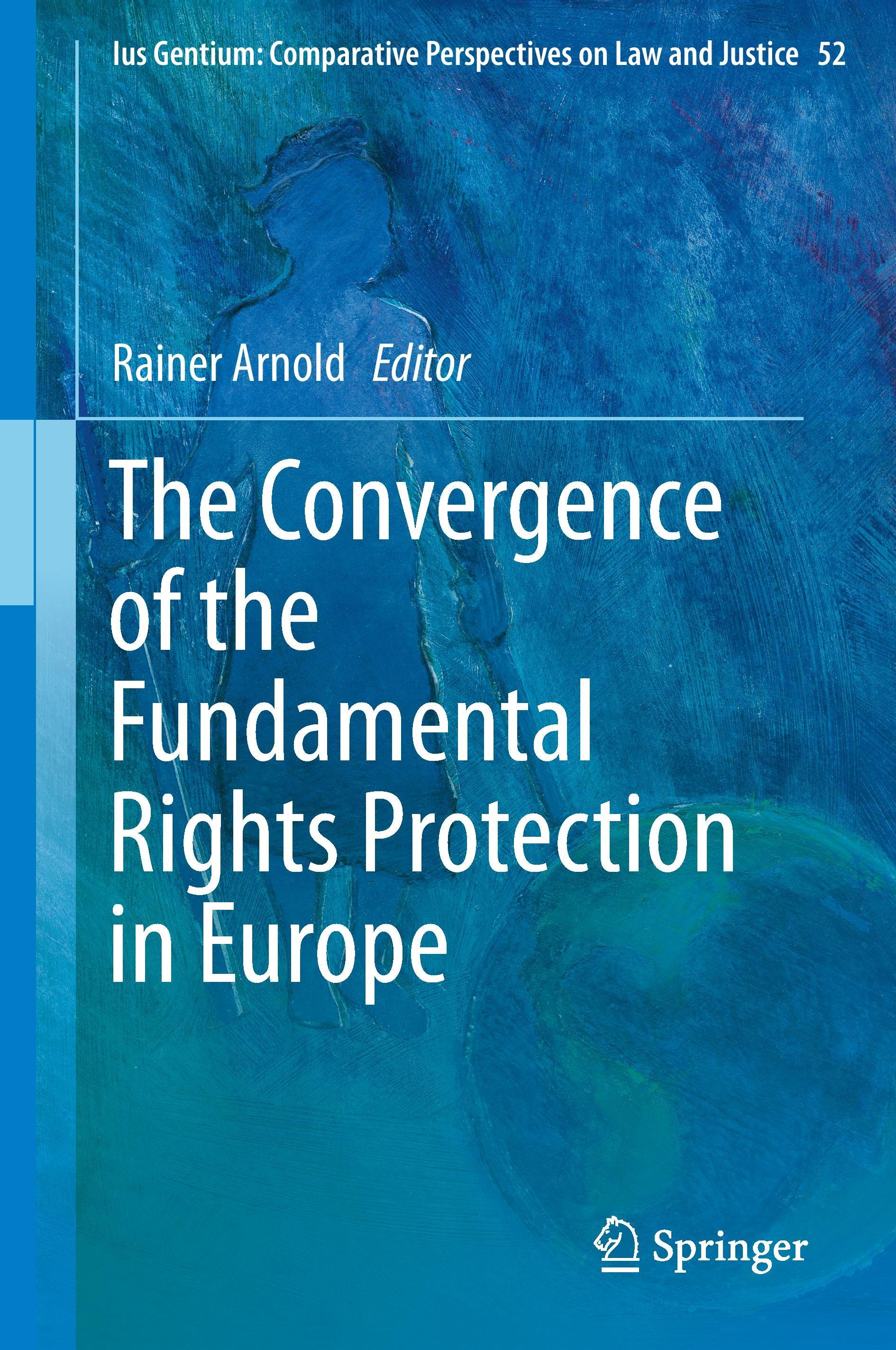 The Convergence of the Fundamental Rights Protection in Europe