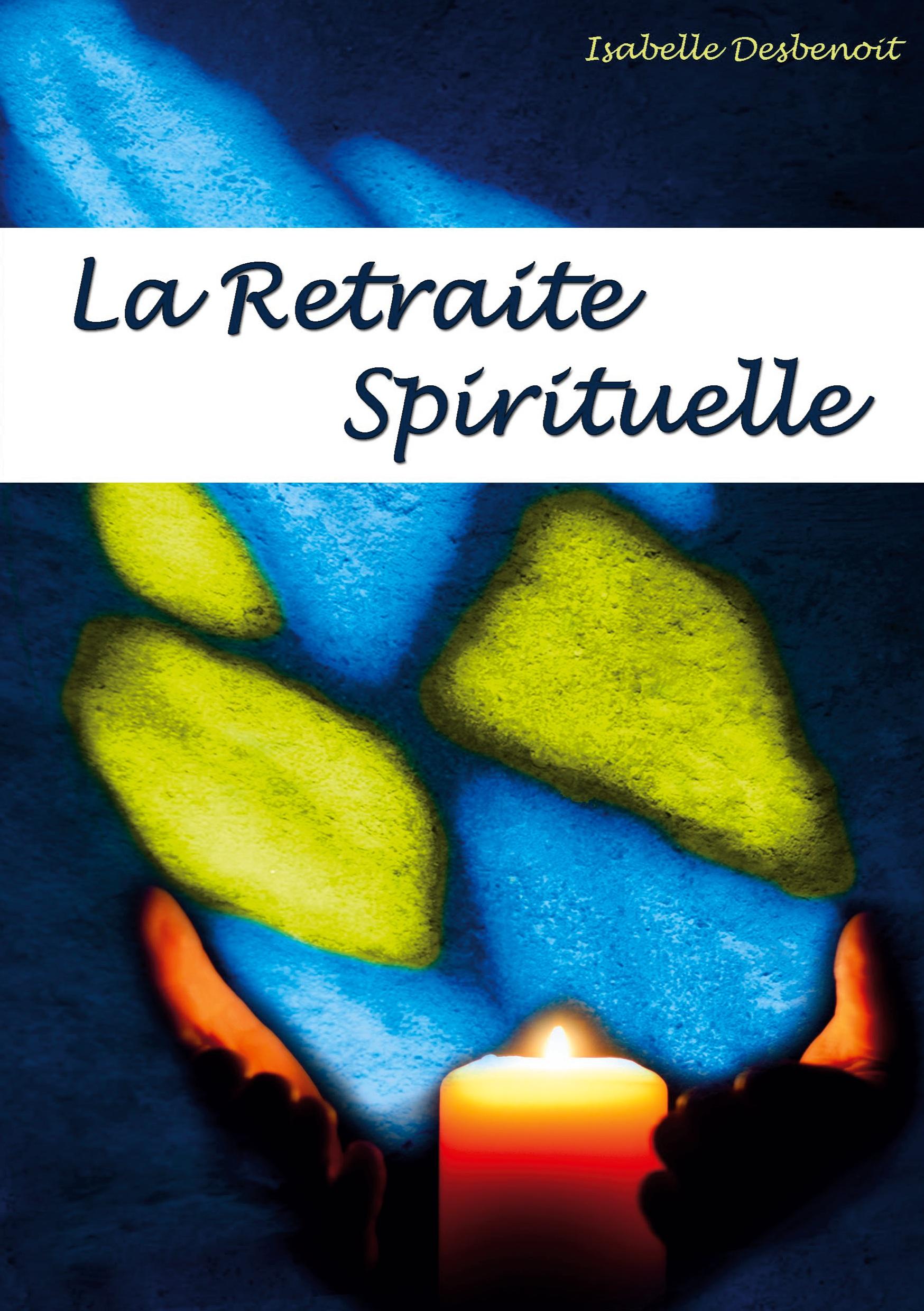 la retraite spirituelle