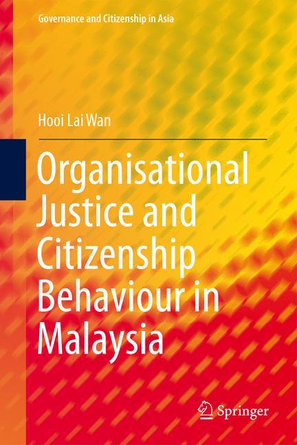 Organisational Justice and Citizenship Behaviour in Malaysia