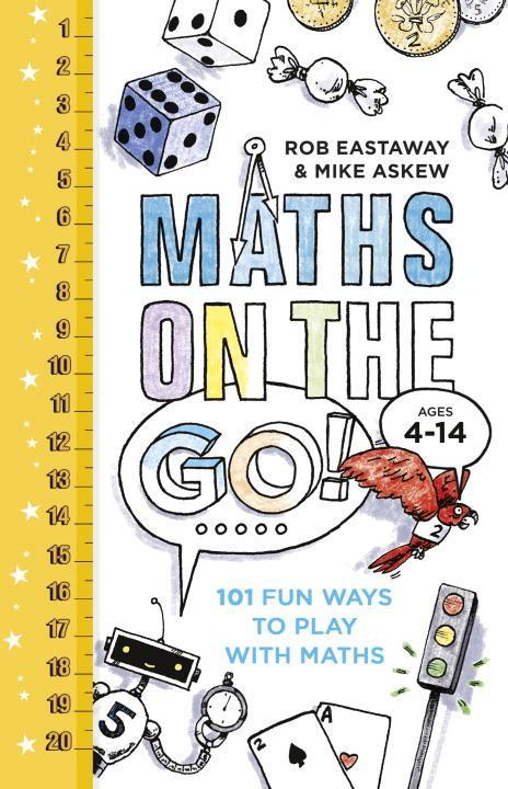 Maths on the Go: 101 Fun Ways to Play with Maths