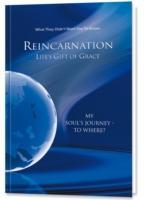 Reincarnation - Life's Gift of Grace