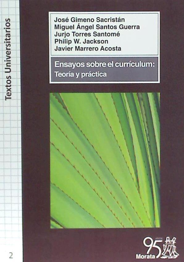 Ensayos sobre el currículum : teoría y práctica