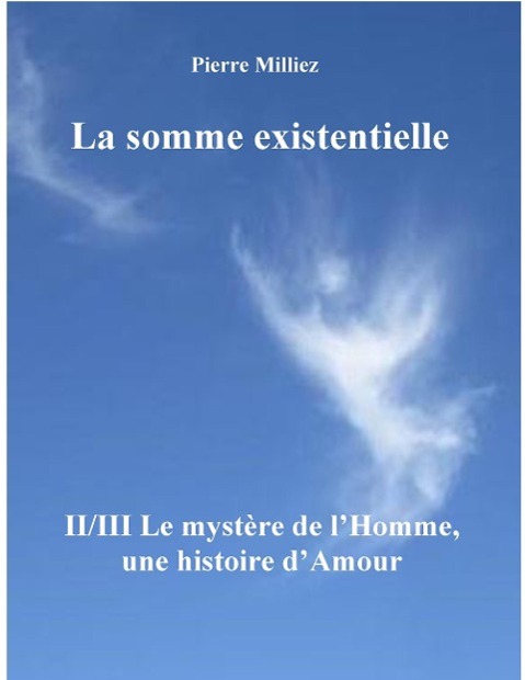 La somme existentielle II/III Le mystère de l'homme: Un mystère d'amour