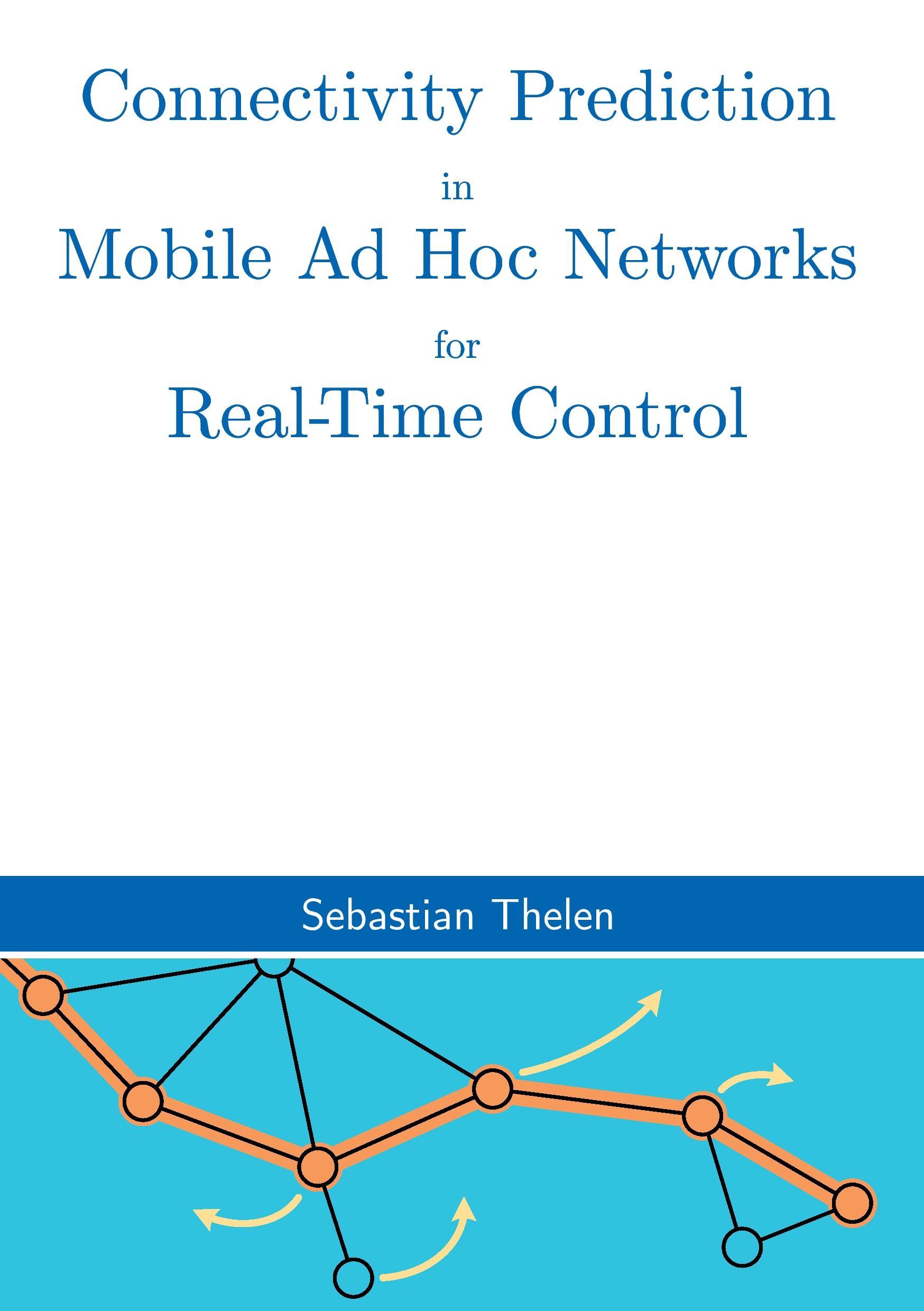 Connectivity Prediction in Mobile Ad Hoc Networks for Real-Time Control