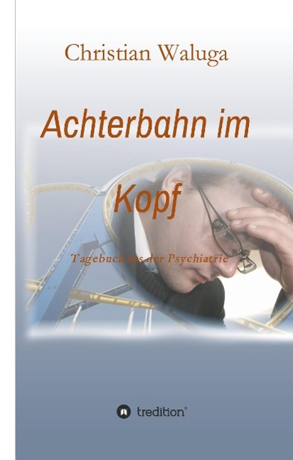 Achterbahn im Kopf