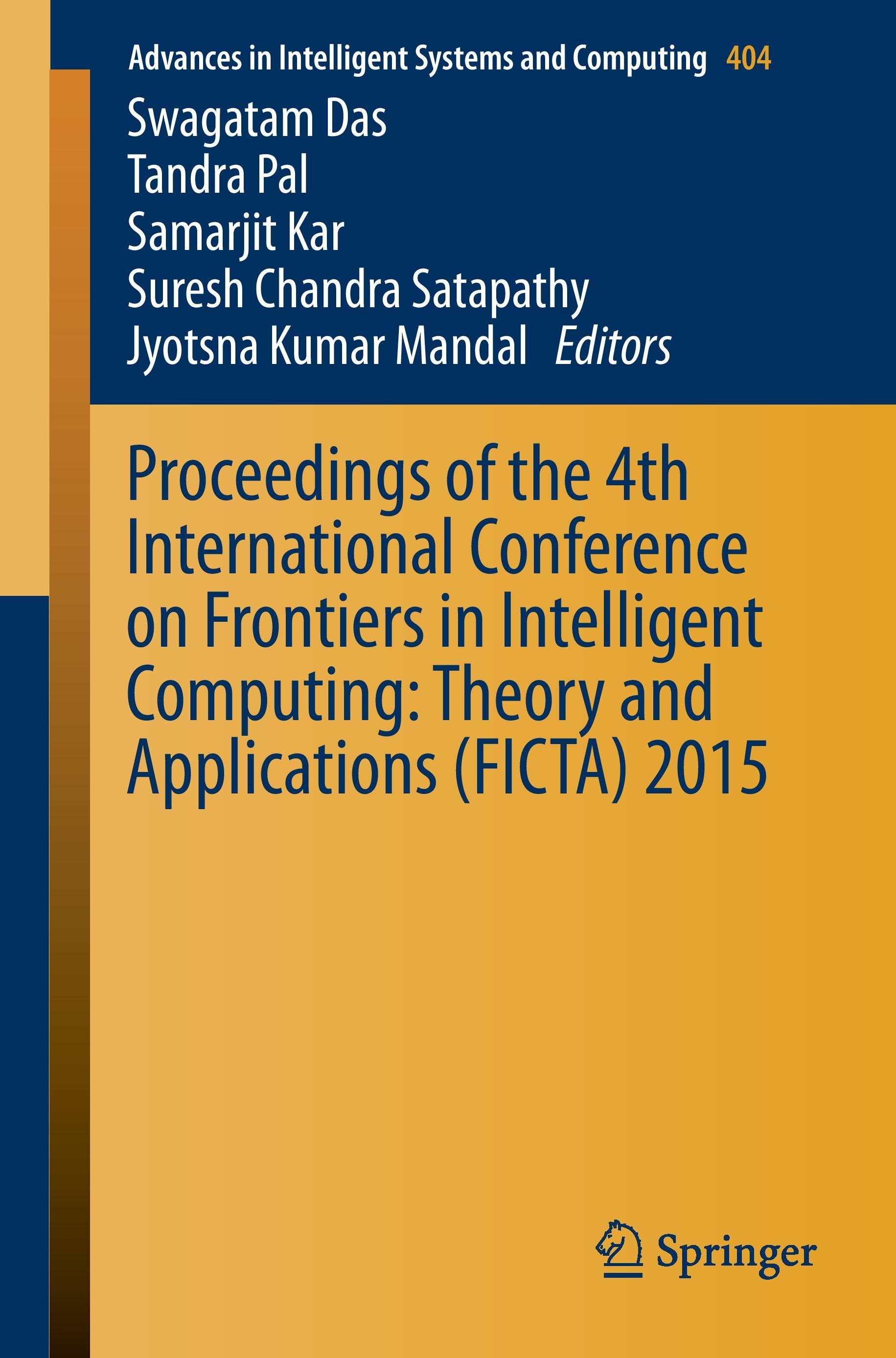 Proceedings of the 4th International Conference on Frontiers in Intelligent Computing: Theory and Applications (FICTA) 2015