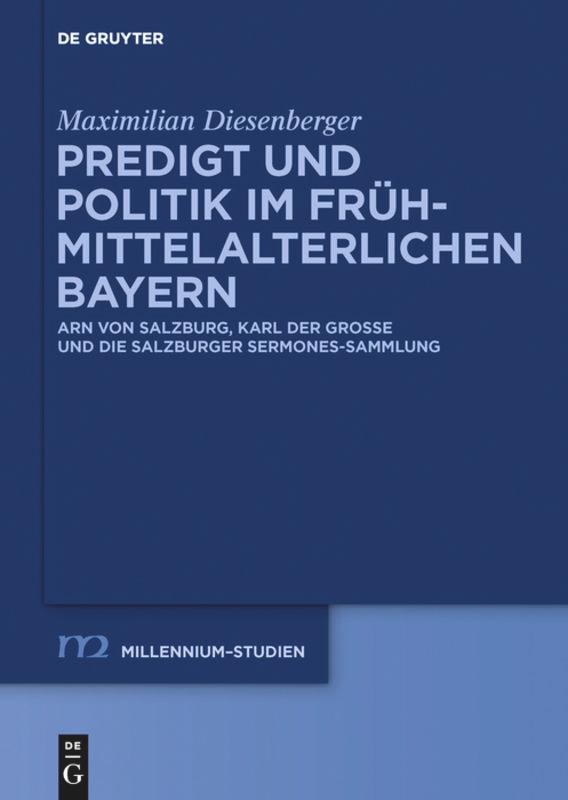 Predigt und Politik im frühmittelalterlichen Bayern