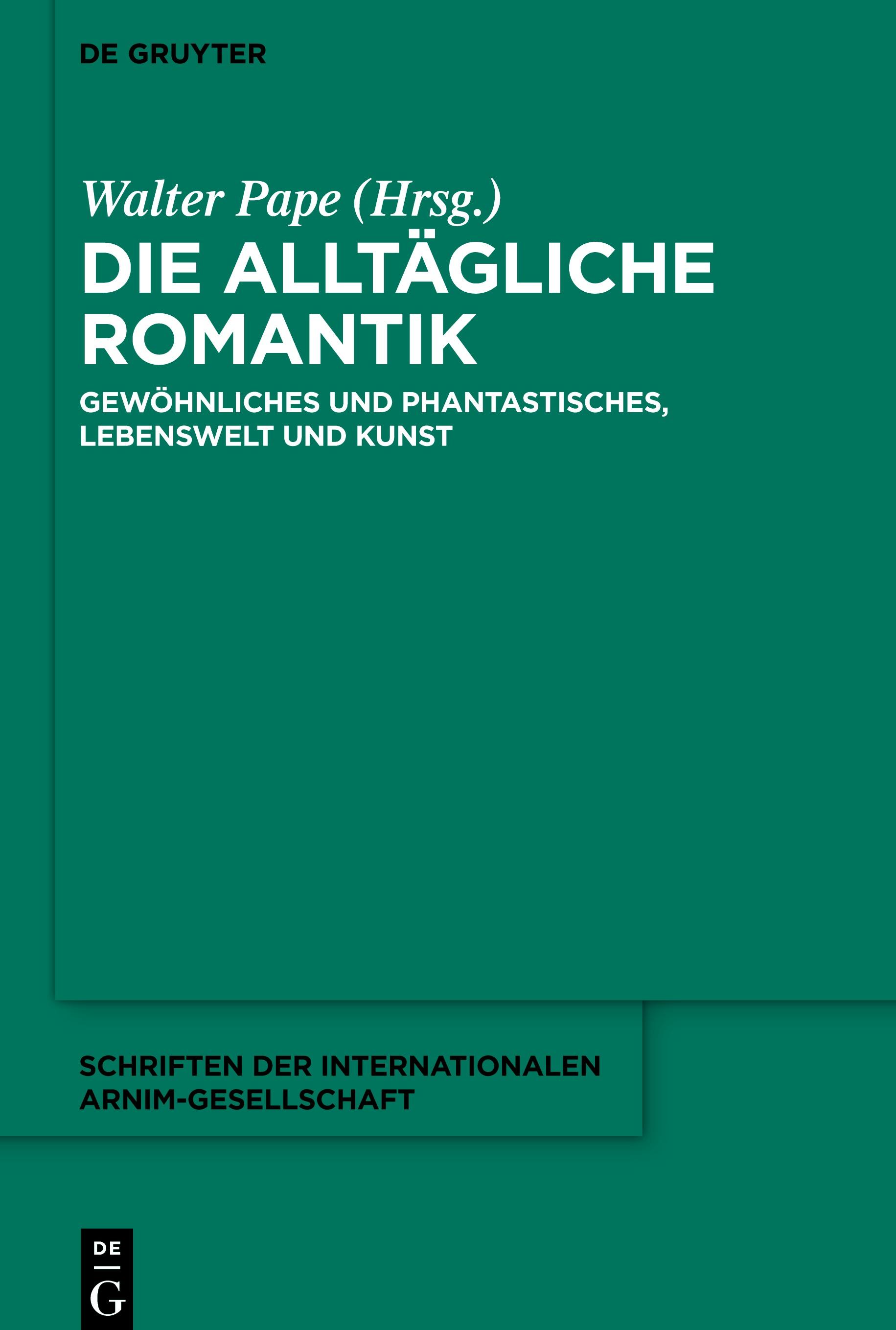 Die alltägliche Romantik