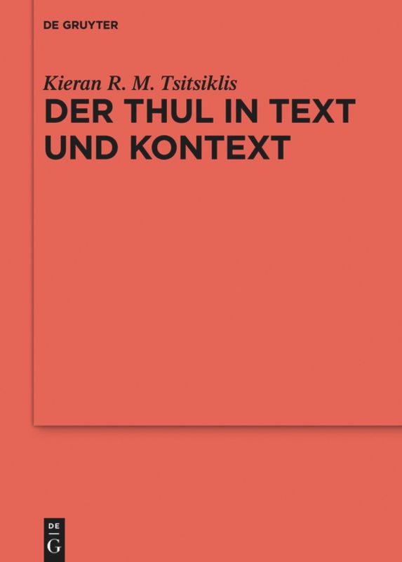 Der Thul in Text und Kontext