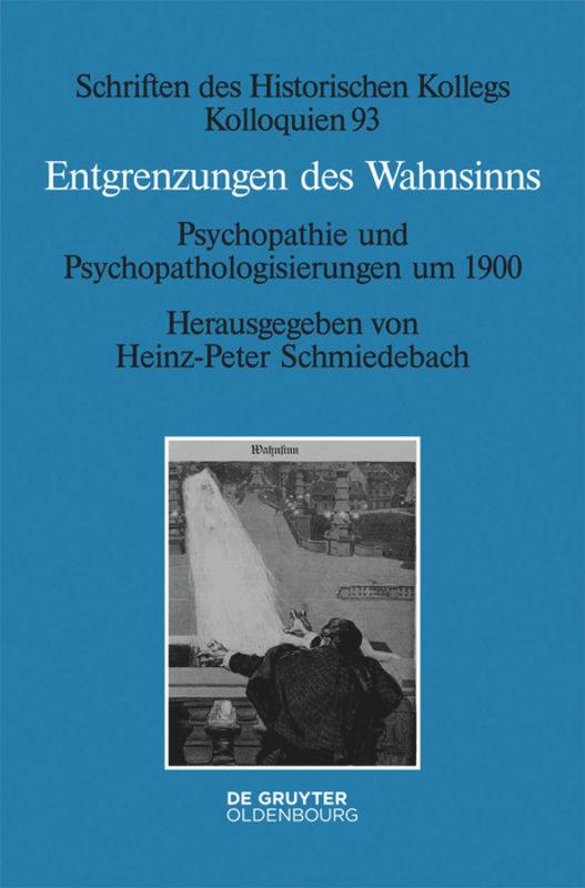 Entgrenzungen des Wahnsinns