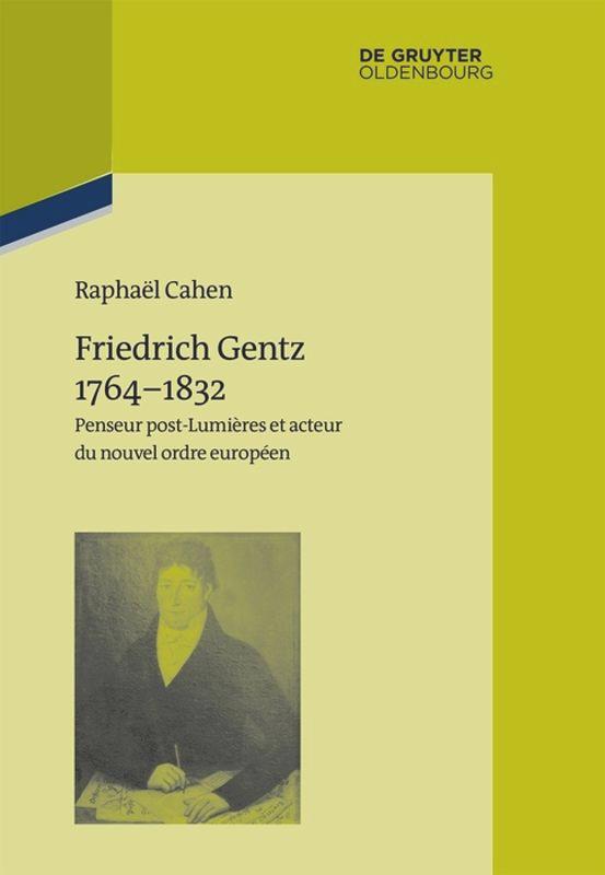 Friedrich Gentz 1764¿1832